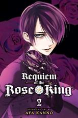 Requiem of the Rose King. 2 - Aya Kanno