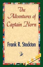 The Adventures of Captain Horn - Stockton, Frank R.