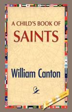 A Child's Book of Saints - Canton, William