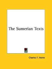 The Sumerian Texts - Horne, Charles F. (EDT)