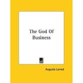 The God of Business - Augusta Larned (author)