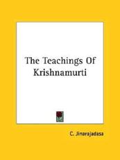 The Teachings Of Krishnamurti - C Jinarajadasa