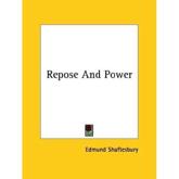 Repose and Power - Edmund Shaftesbury (author)