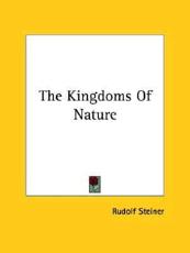 The Kingdoms of Nature - Dr Rudolf Steiner