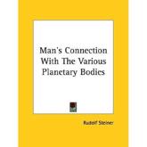 Man's Connection With The Various Planetary Bodies - Dr Rudolf Steiner