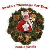 Santa's Message for You! - Griffin, Jeannie, J