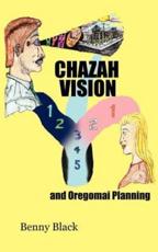 Chazah Vision and Oregomai Planning - Black, Benny