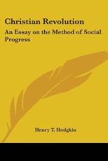 Christian Revolution - Henry T Hodgkin (author)
