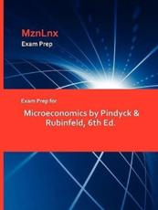 Exam Prep for Microeconomics by Pindyck & Rubinfeld, 6th Ed. - Mznlnx (creator)