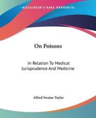On Poisons - Alfred Swaine Taylor (author)