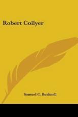 Robert Collyer - Samuel C Bushnell