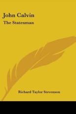 John Calvin - Richard Taylor Stevenson