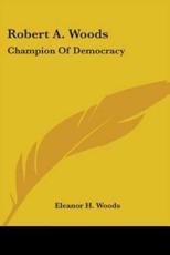Robert A. Woods - Eleanor H Woods (author)
