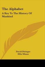 The Alphabet - David Diringer (author), Ellis Minns (foreword)