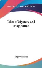 Tales of Mystery and Imagination - Edgar Allan Poe