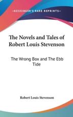 The Novels and Tales of Robert Louis Stevenson - Robert Louis Stevenson