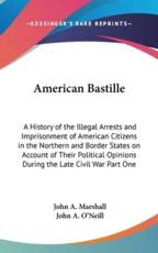 American Bastille - John a Marshall (author), John A O'Neill (illustrator)