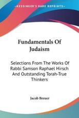 Fundamentals Of Judaism - Jacob Breuer