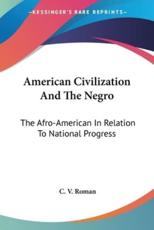 American Civilization And The Negro - C V Roman