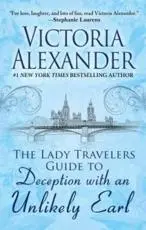 The Lady Travelers Guide to Deception With an Unlikely Earl