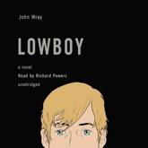 Lowboy - John Wray (author)