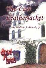The Last Leatherjacket - Plourde Jr., William A.
