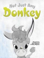 Not Just Any Donkey - Mayeaux, Stacy