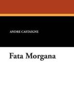 Fata Morgana - Castaigne, Andre