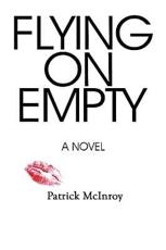 Flying on Empty - McInroy, Patrick