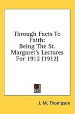 Through Facts to Faith - J M Thompson (author)
