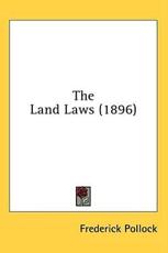 The Land Laws (1896) - Sir Frederick Pollock (author)