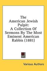 The American Jewish Pulpit - Authors Various Authors