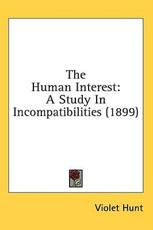 The Human Interest - Violet Hunt (author)