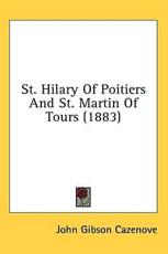 St. Hilary of Poitiers and St. Martin of Tours (1883) - John Gibson Cazenove (author)