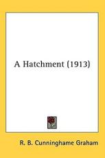 A Hatchment (1913) - R B Cunninghame Graham (author)