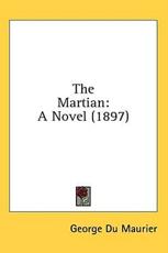 The Martian - Au George Du Maurier (author)