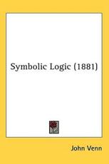 Symbolic Logic (1881) - John Venn (author)