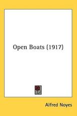 Open Boats (1917) - Alfred Noyes