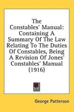 The Constables' Manual - George Patterson (editor)