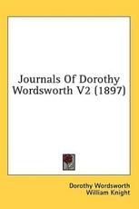 Journals of Dorothy Wordsworth V2 (1897) - Dorothy Wordsworth (author)