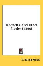 Jacquetta and Other Stories (1890) - Sabine Baring-Gould (author)