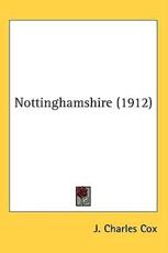 Nottinghamshire (1912) - J Charles Cox (author)