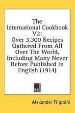 The International Cookbook V2 - Alexander Filippini (author)