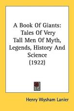 A Book of Giants - Henry Wysham Lanier (author)
