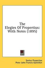 The Elegies Of Propertius
