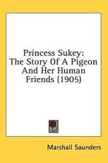 Princess Sukey - Marshall Saunders (author)