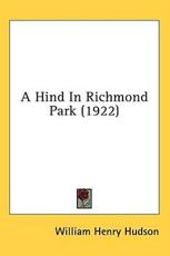 A Hind In Richmond Park (1922) - William Henry Hudson (author)