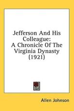 Jefferson And His Colleague - Allen Johnson