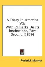A Diary In America V3 - Captain Frederick Marryat