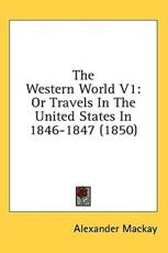 The Western World V1 - Alexander MacKay